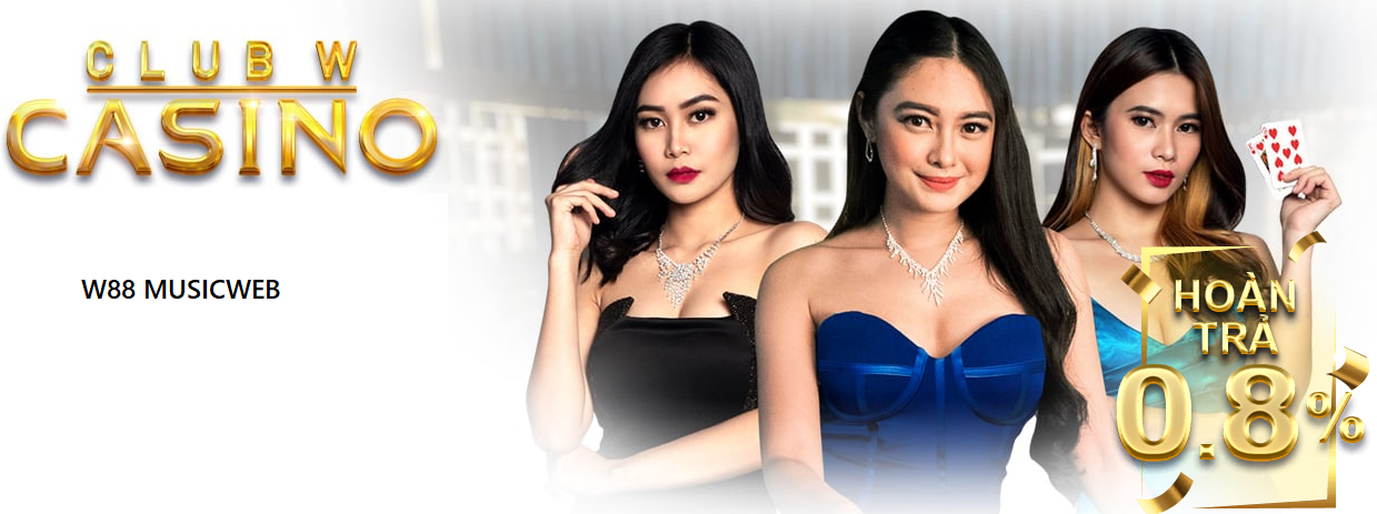 trai nghiem club w casino w88